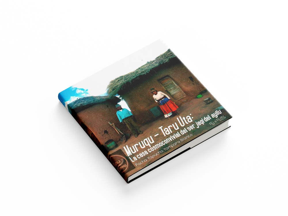 Muruqu-Taru Uta: La casa cosmoconvivial del ser jaqi del ayllu