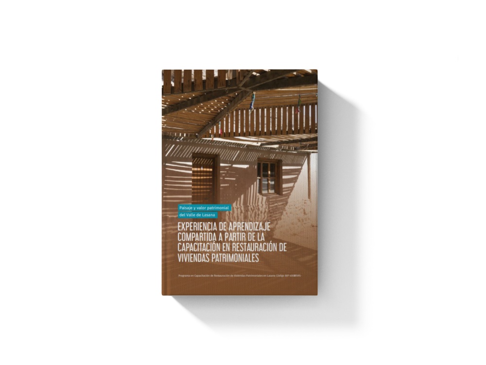 Paisaje y valor patrimonial del Valle de Lasana: Experiencia de aprendizaje compartida a partir de la capacitación en restauración de viviendas patrimoniales