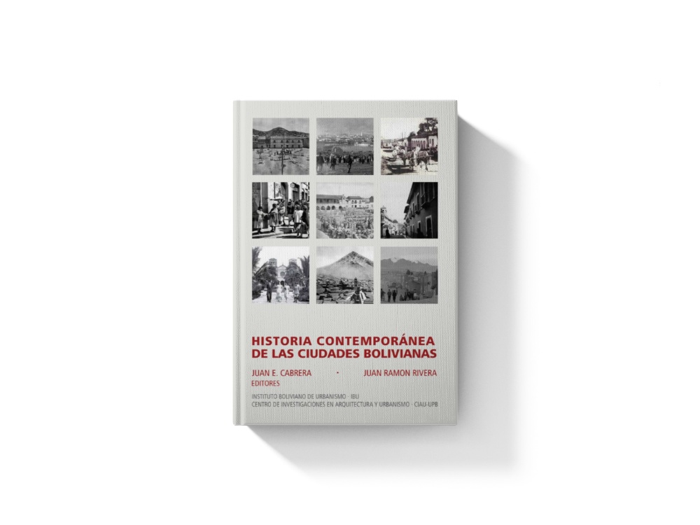 Historia Contemporánea de las Ciudades Bolivianas